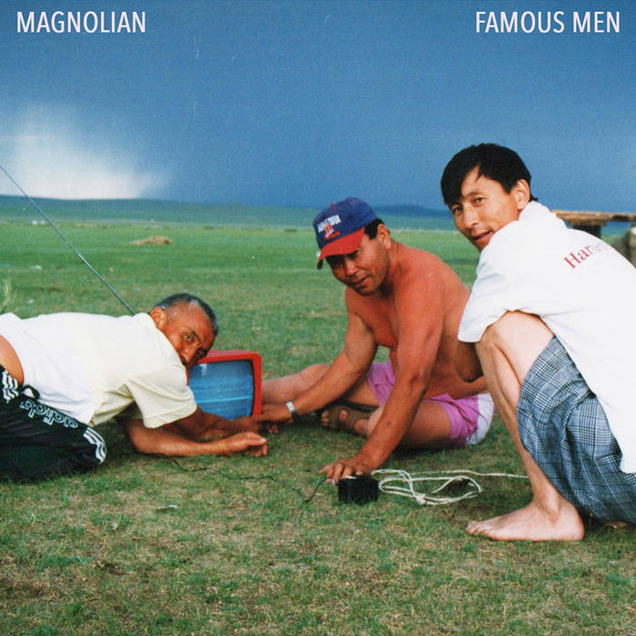 Magnolian – Famous Men