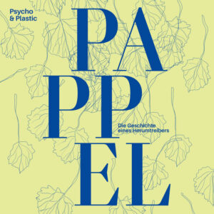 Psycho & Plastic – Soundtrack 2: Pappel