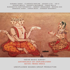 Various Artists – Anthology Of Exploratory Music From India