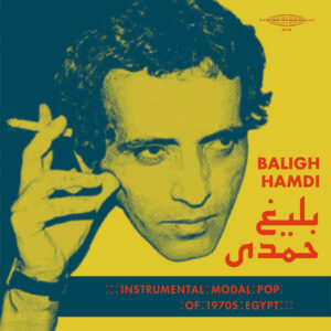 Baligh Hamdi – Instrumental Modal Pop of 1970’s Egypt
