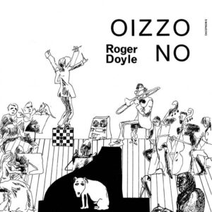 Roger Doyle – Oizzo No