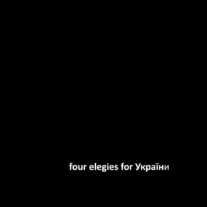 Jos Smolders – Four Elegies For України