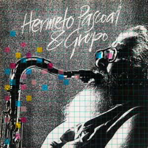 Hermeto Pascoal – Hermeto Pascoal & Grupo