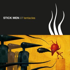 Stick Men – Tentacles EP