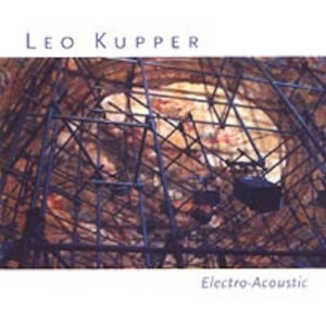 Leo Kupper – Electro​-​Acoustic