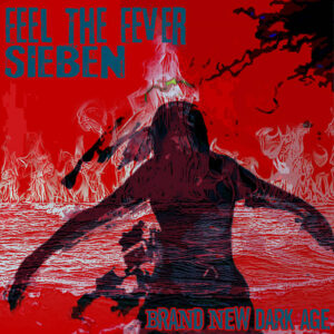 Sieben – Feel The Fever (Single)