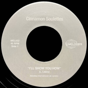 Cinnamon Soulettes – I’ll Show You How