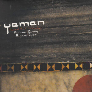 Perry Robinson / Wacław Zimpel / Michael Zerang / Raphael Rogiński – Yemen – Music Of The Yemenite Jews