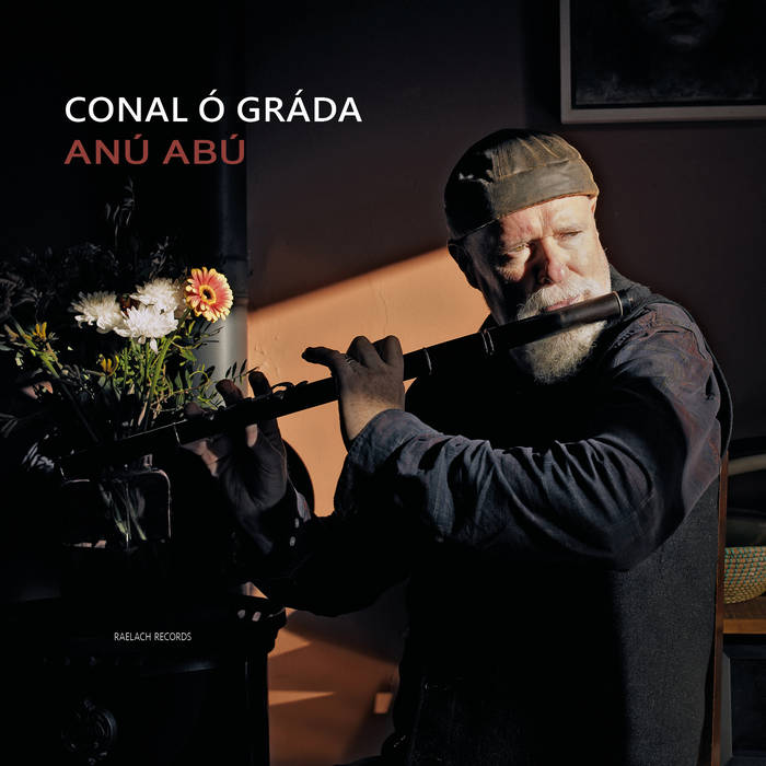 Conal Ó Gráda – Anú Abú