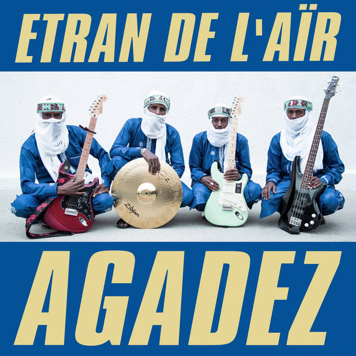 Etran de L’Aïr – Agadez (Single)