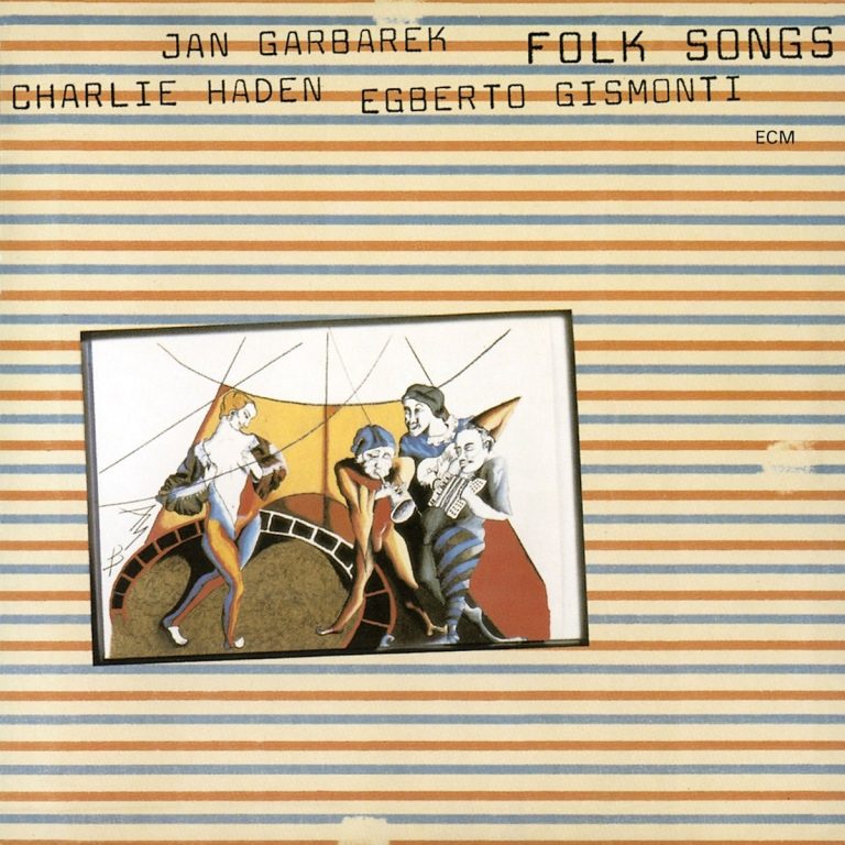 Charlie Haden, Jan Garbarek, Egberto Gismonti – Folk Songs